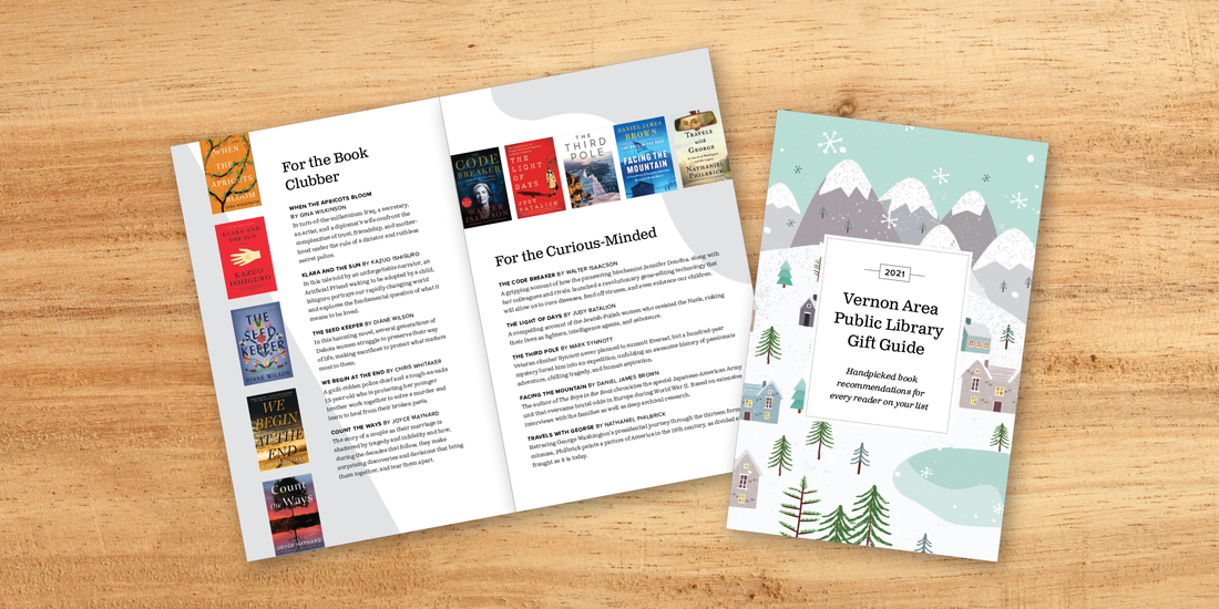 The Vernon Area Public Library 2021 Gift Guide. Open to a two-page spread that shows two lists: For the Book Clubber and For the Curious-Minded. On the right, a closed copy shows the cover. It is decorated with an illustration of mountains and evergreens.